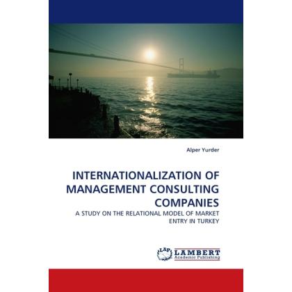 Thumbnail - Internationalization Of Management Consulting Companies, Fachbücher von Alper Yurder