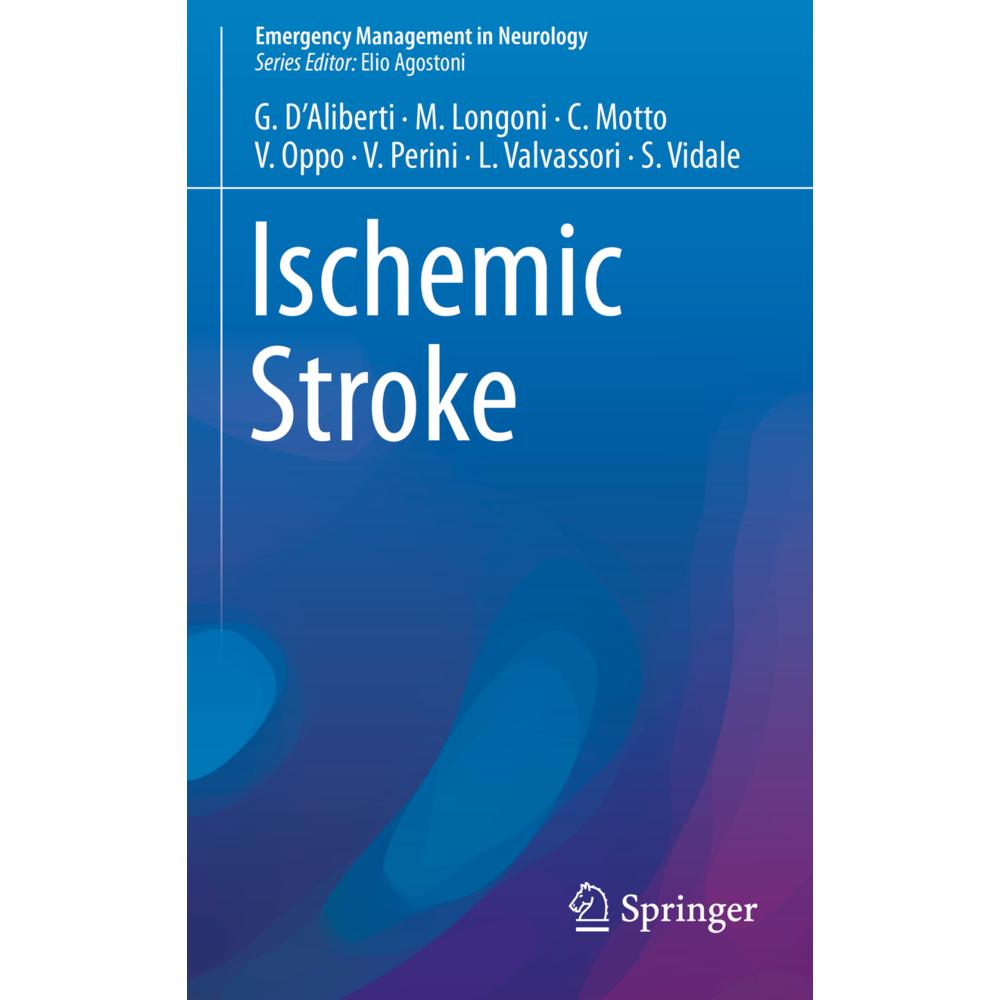 Ischemic Stroke, Fachbücher von Simone Vidale, Valentina Oppo, Marco Longoni, Cristina Motto, Valentina Perini, Luca Val...