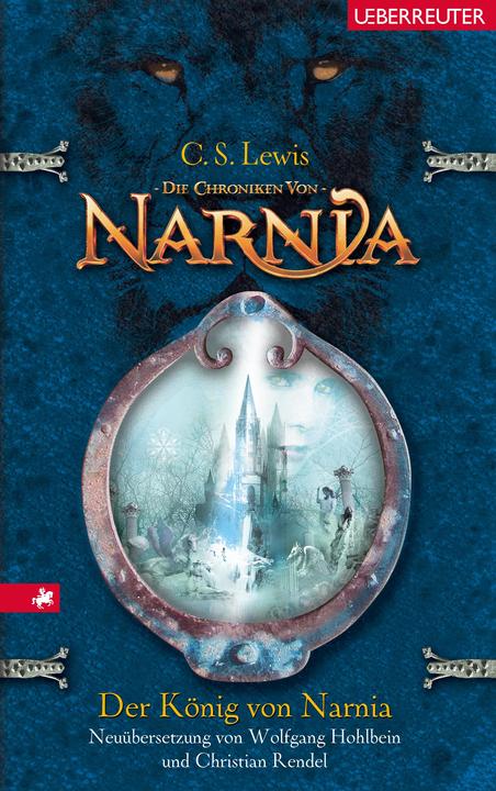 Actual product image Die Chroniken von Narnia (Band 2) Der König von Narnia (German, Christian Rendel, Wolfgang Hollow Leg, Clive Staples Lewis, 2005)