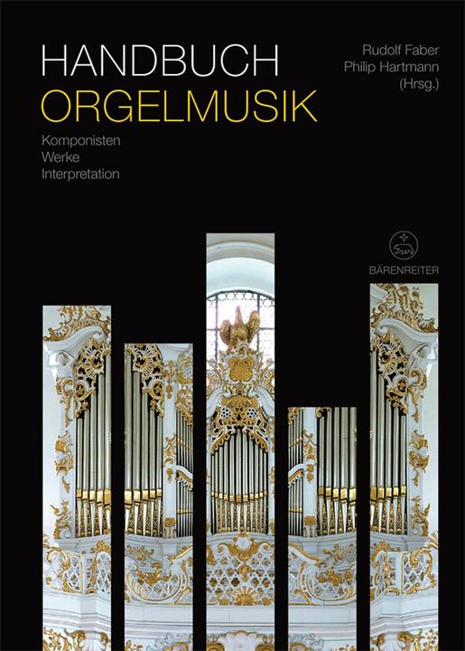 Produktbild Handbuch Orgelmusik (Deutsch, Philip Hartmann, Rudolf Faber, 2016)