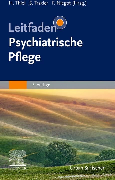 Produktbild Leitfaden Psychiatrische Pflege (Deutsch, Frithjof Niegot, Holger Thiel, Siegfried Traxler, 2021)