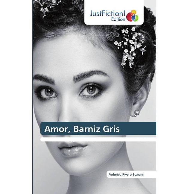 Amor, Barniz Gris, Ratgeber von Federico Rivero Scarani