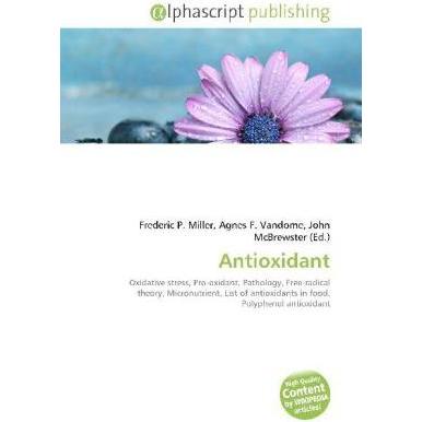 Thumbnail - Antioxidant, Fachbücher von Agnes F. Vandome, Frederic P. Miller, John McBrewster