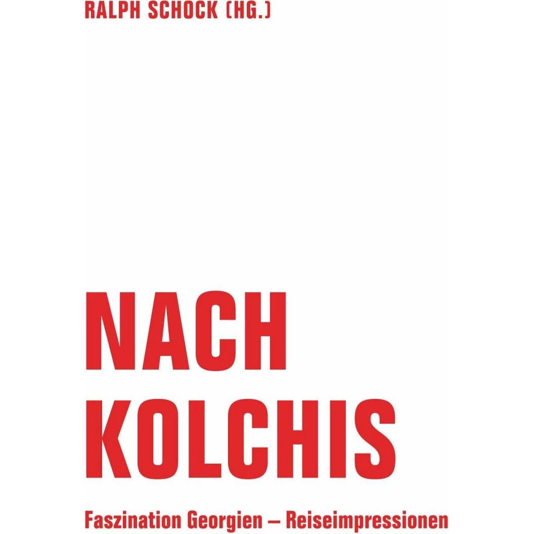 Nach Kolchis, Belletristik von Ralph Schock