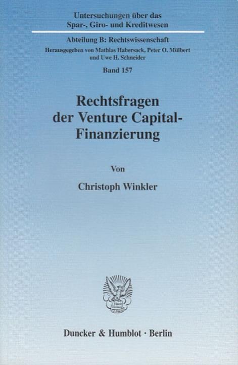 Produktbild Rechtsfragen der Venture Capital-Finanzierung (Deutsch, Christoph Winkler, 2004)
