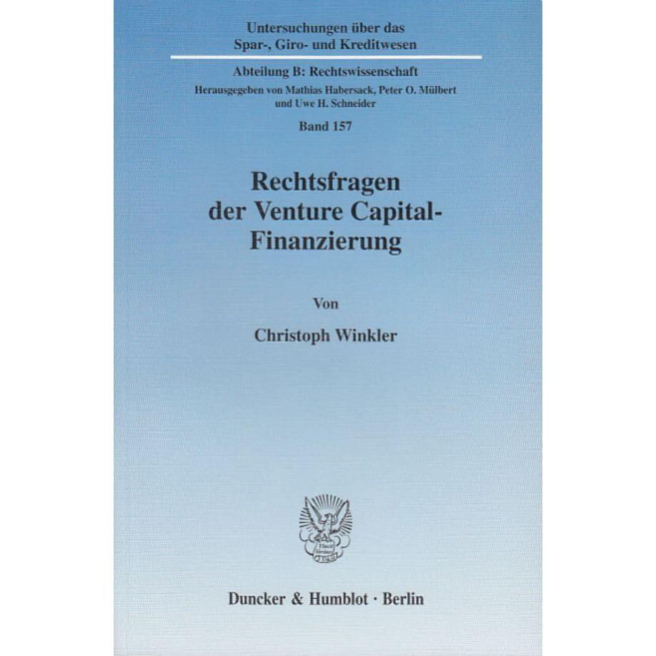 Rechtsfragen der Venture Capital-Finanzierung, Fachbücher von Christoph Winkler