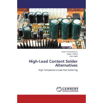 High-Lead Content Solder Alternatives, Fachbücher