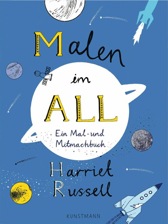 Produktbild Malen im All (Deutsch, Harriet Russell, 2017)