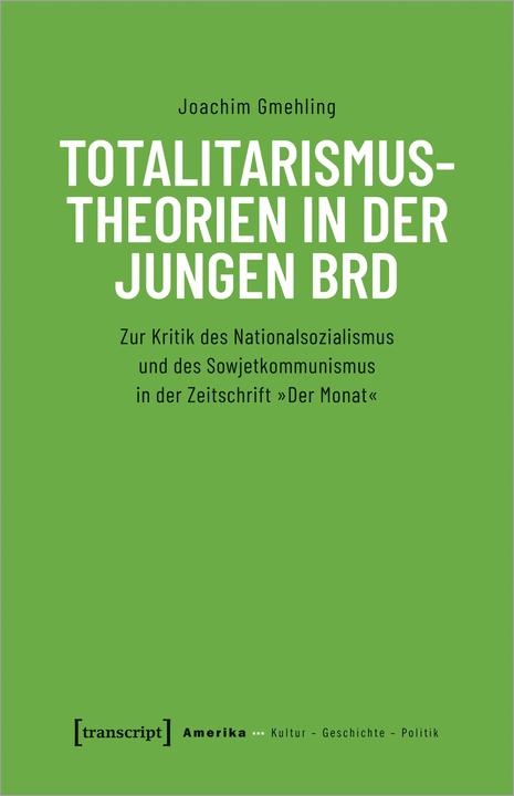 Produktbild Totalitarismustheorien in der jungen BRD (Deutsch, Joachim Gmehling, 2022)