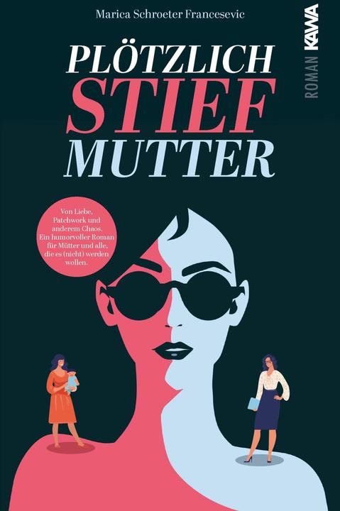 Produktbild Plötzlich Stiefmutter (Deutsch, Marica Schroeter-Francesevic, 2024)