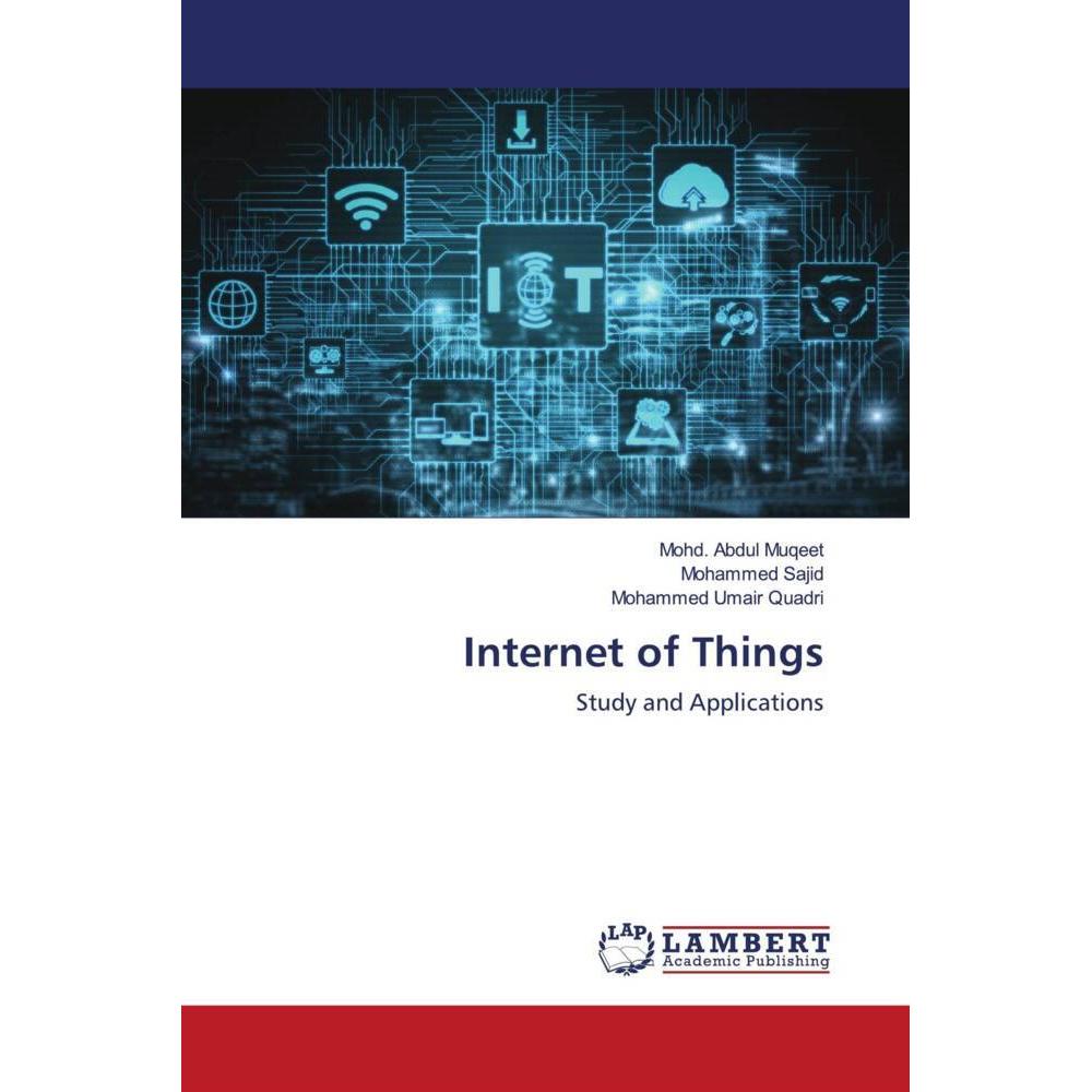 Internet of Things, Fachbücher von Mohammed Sajid, Mohd. Abdul Muqeet, Mohammed Umair Quadri