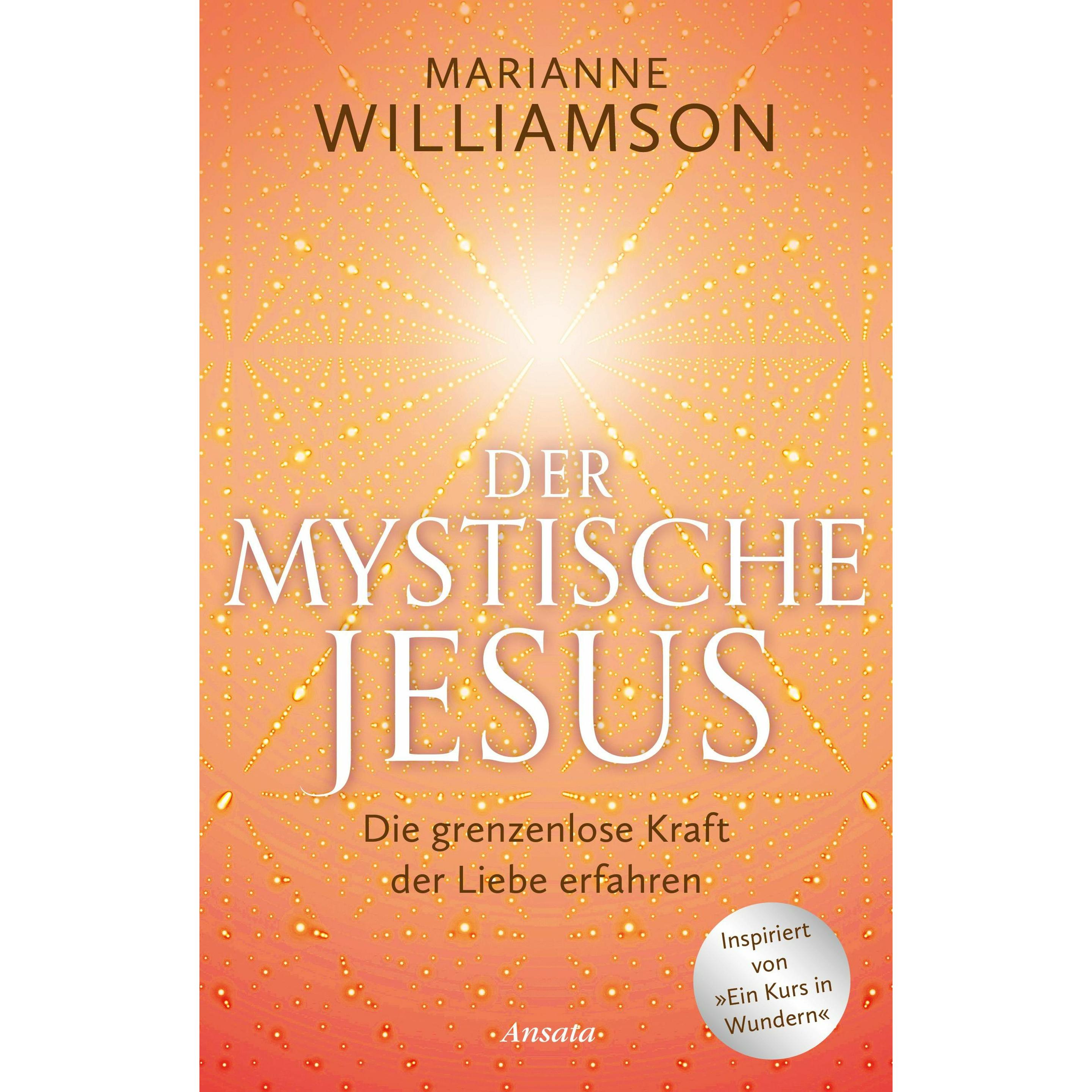 Der mystische Jesus, Belletristik von Marianne Williamson