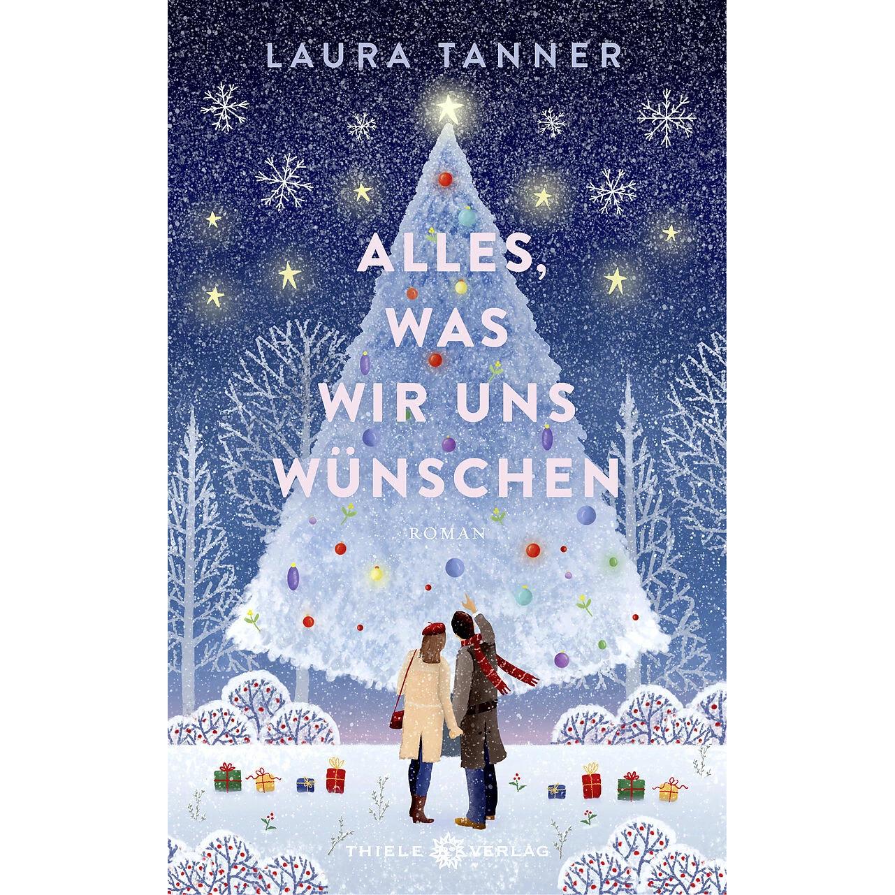 Thumbnail - Alles, was wir uns wünschen, Belletristik von Laura Tanner