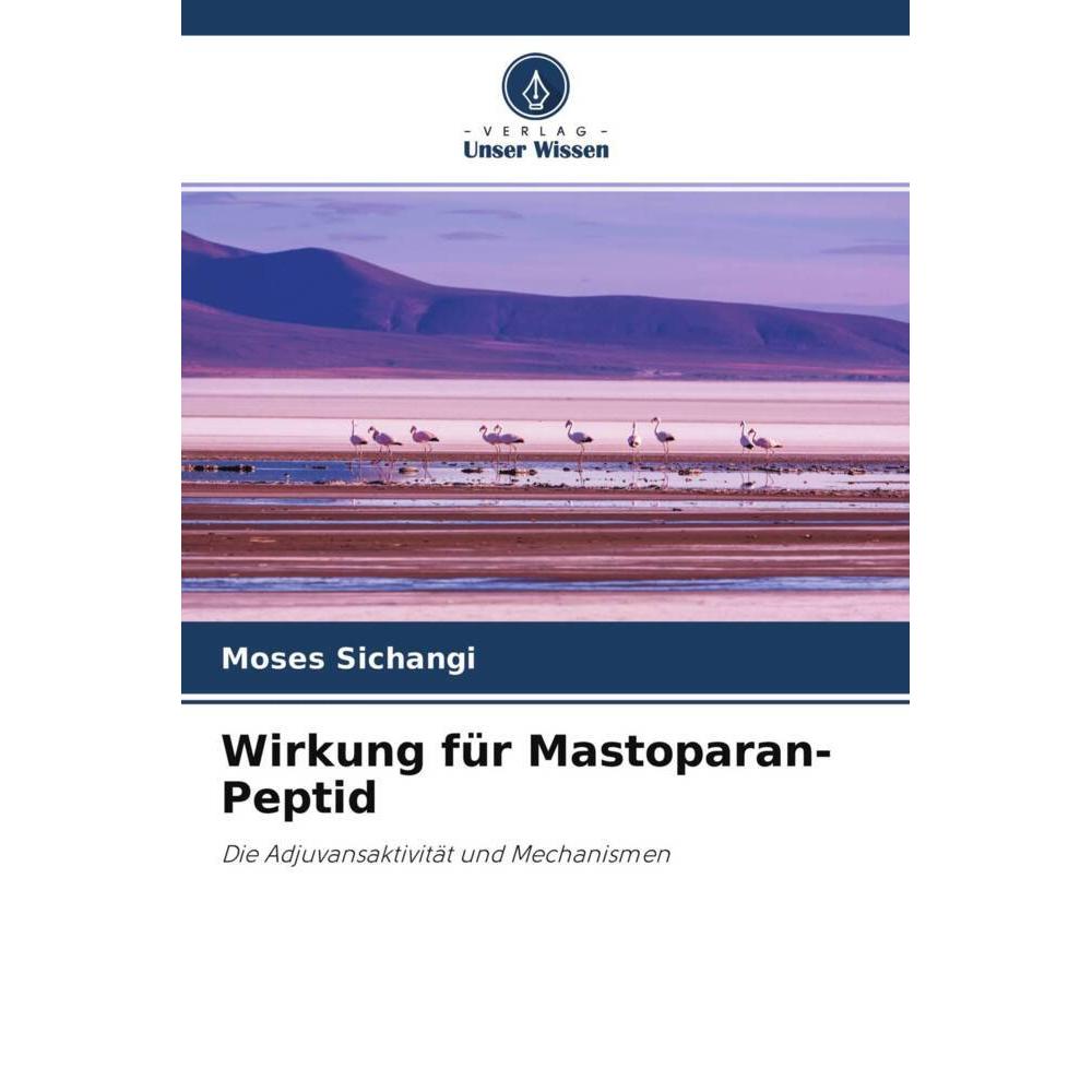 Wirkung für Mastoparan-Peptid, Fachbücher von Moses Sichangi