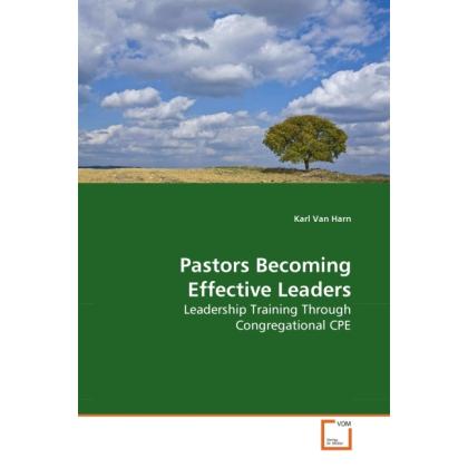 Pastors Becoming Effective Leaders, Sachbücher