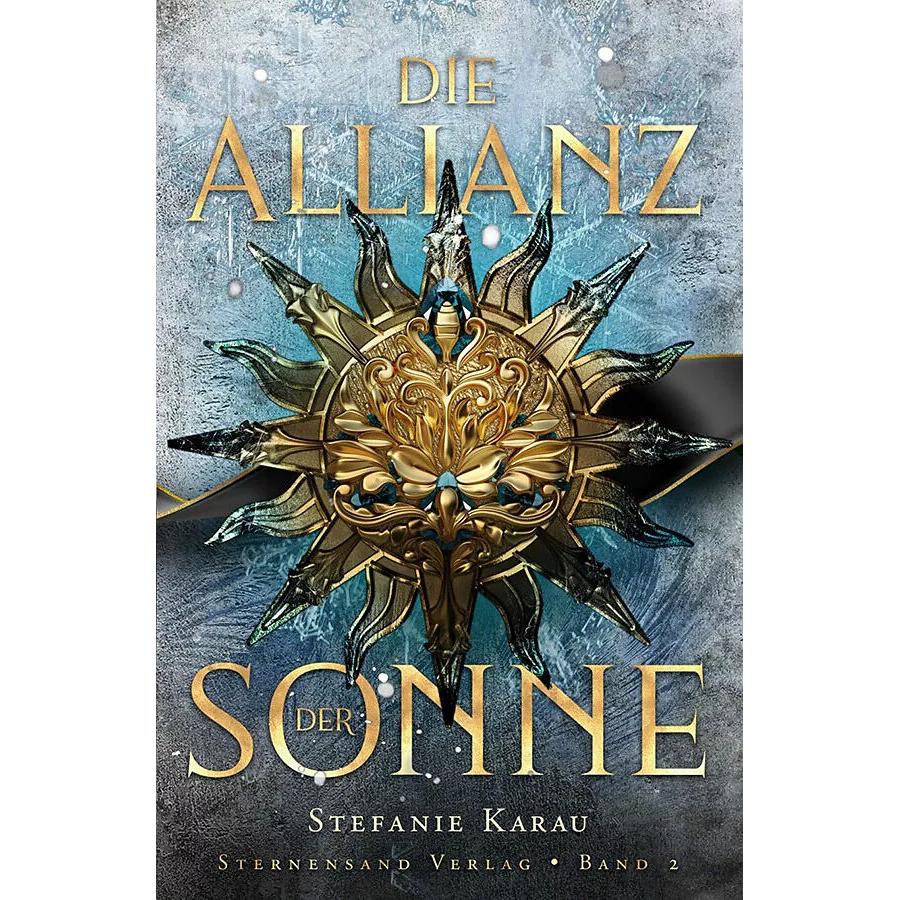Die Allianz der Sonne (Band 2), Belletristik von Stefanie Karau