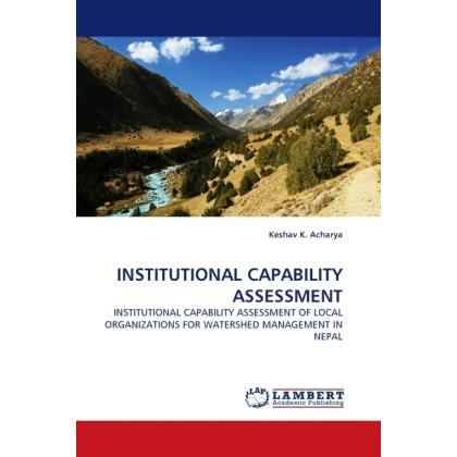 Institutional Capability Assessment, Fachbücher von Keshav K. Acharya