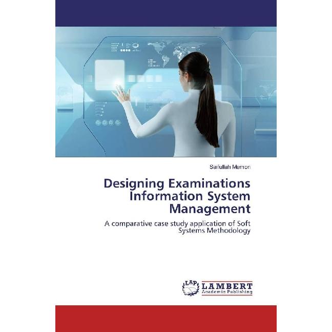 Designing Examinations Information System Management, Fachbücher von Saifullah Memon