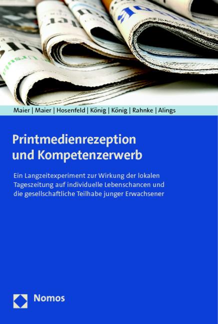 Produktbild Printmedienrezeption und Kompetenzerwerb (Deutsch, Annette Hosenfeld, Daniel Alings, Jürgen Maier, Marion Rahnke, Mathias König, Michaela Maier, Wolfgang König, 2014)