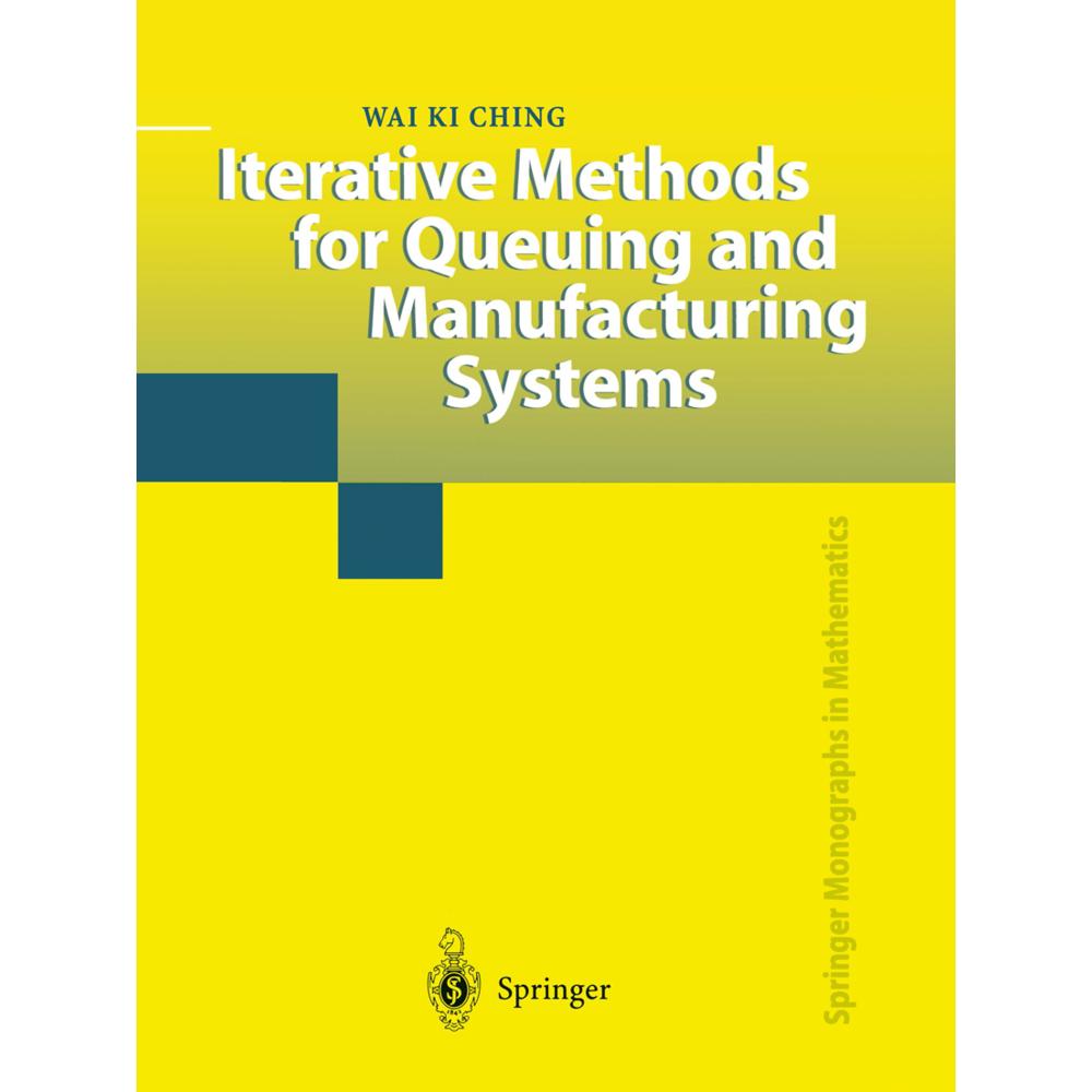 Iterative Methods for Queuing and Manufacturing Systems, Fachbücher