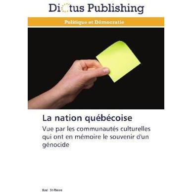 La nation québécoise, Fachbücher von Karl St-Pierre