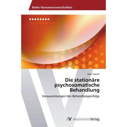 Die stationäre psychosomatische Behandlung, Fachbücher