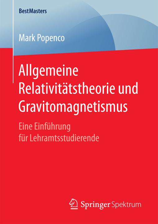 Produktbild Allgemeine Relativitätstheorie und Gravitomagnetismus (Deutsch, Mark Popenco, 2017)