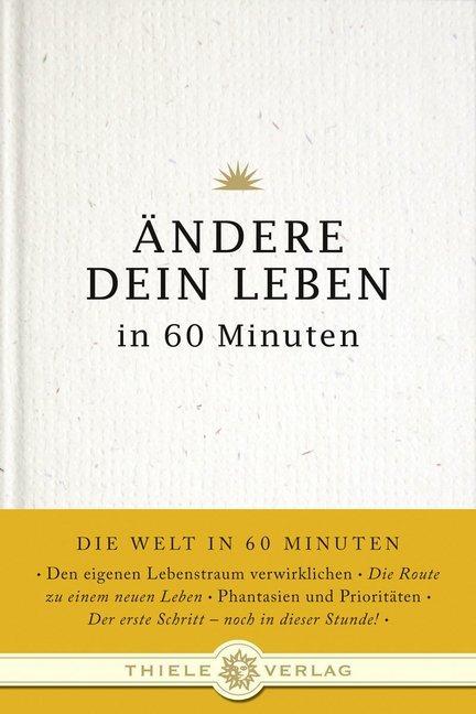 Produktbild Ändere dein Leben in 60 Minuten (Deutsch, 2009)