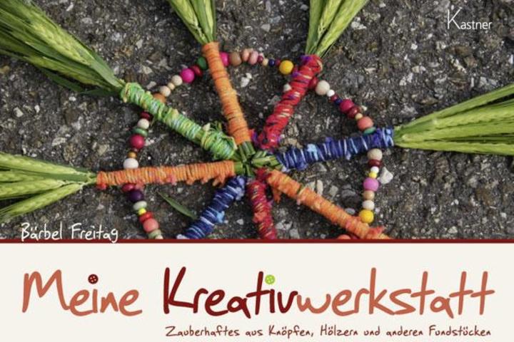 Produktbild Meine Kreativwerkstatt (Deutsch, Barbara Härting, Bärbel Freitag, 2012)