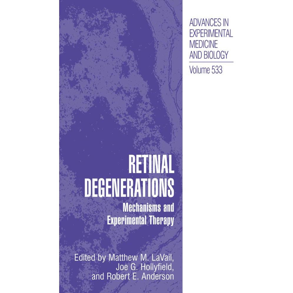 Retinal Degenerations, Fachbücher von Joe G. Hollyfield, Robert E. Anderson, Matthew M. LaVail