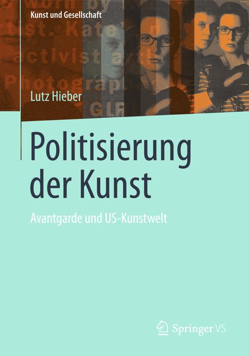 Produktbild Politisierung der Kunst (Deutsch, Lutz Hieber, 2014)