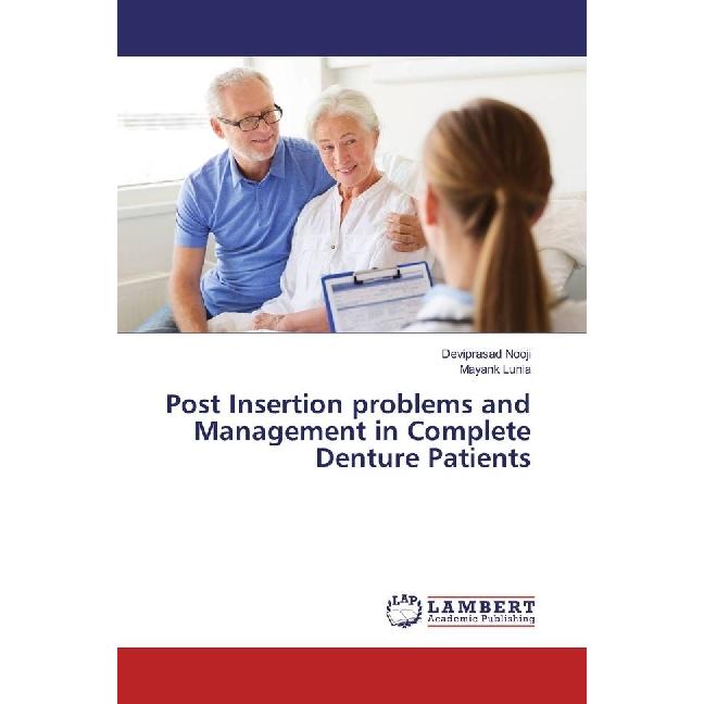 Post Insertion problems and Management in Complete Denture Patients, Fachbücher von Deviprasad Nooji, Mayank Lunia