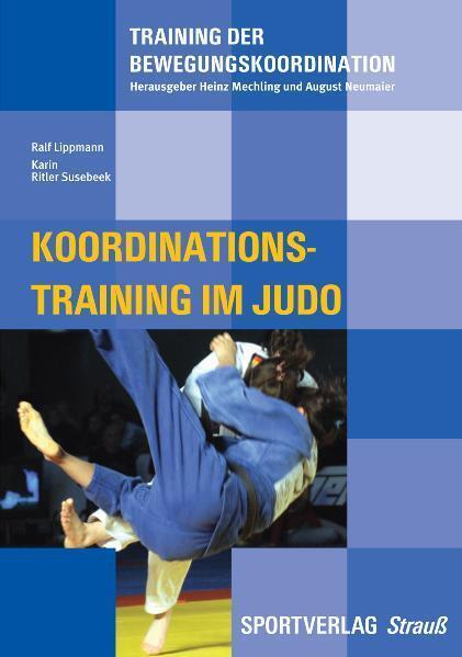 Produktbild Koordinationstraining im Judo (Deutsch, Karin Ritler Susebeek, Ralf Lippmann, 2010)