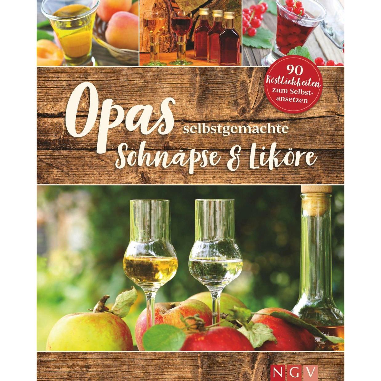 Opas selbstgemachte Schnäpse & Liköre, Ratgeber