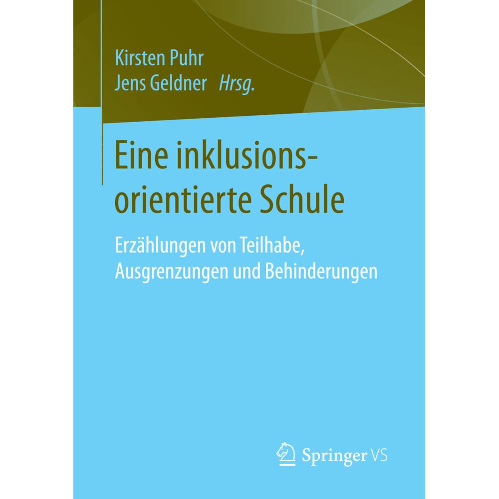 Eine inklusionsorientierte Schule, Fachbücher von Jens Geldner, Kirsten Puhr