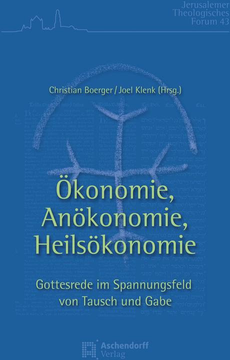 Ökonomie, Anökonomie, Heilsökonomie (Deutsch, Christian Boerger, Joel Klenk, 2023)