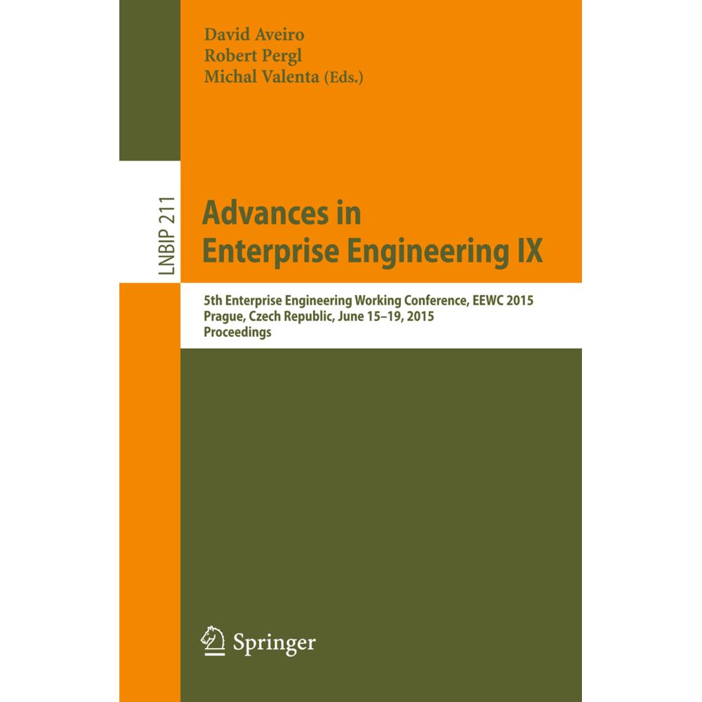 Advances in Enterprise Engineering IX, Fachbücher von David Aveiro, Robert Pergl, Michal Valenta