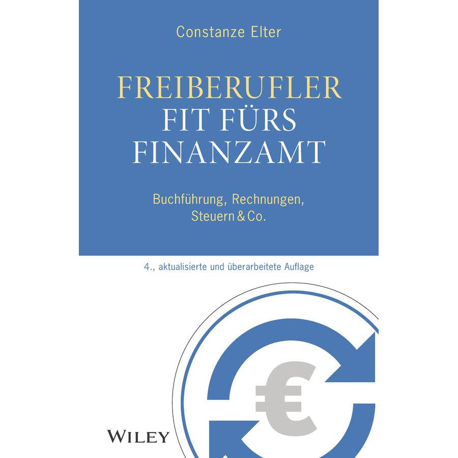 Freiberufler: Fit fürs Finanzamt, Fachbücher von Constanze Elter