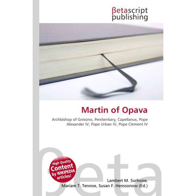Martin of Opava, Sachbücher von Lambert M. Surhone, Miriam T. Timpledon, Susan F. Marseken