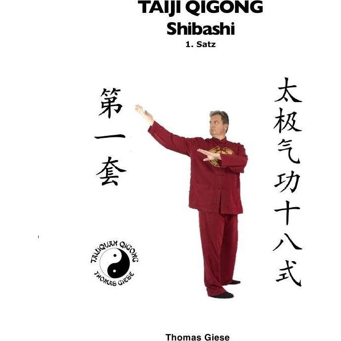 Taiji Qigong Shibashi, 1.Satz, Ratgeber von Thomas Giese