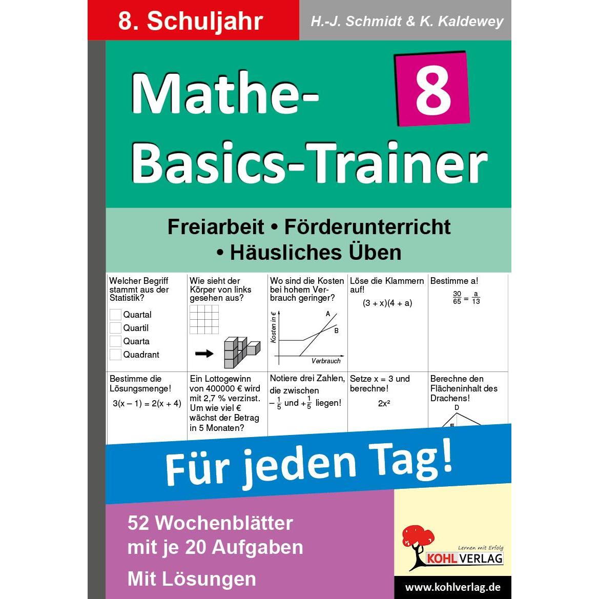 Mathe-Basics-Trainer / 8. Schuljahr Grundlagentraining für jeden Tag!, Schulbücher von Kurt Kaldewey, Hans J. Schmidt