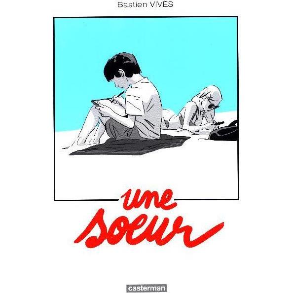 Vivès:Une soeur, Belletristik von Bastien Vivès