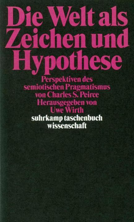 Produktbild Die Welt als Zeichen und Hypothese (Deutsch, 2000)