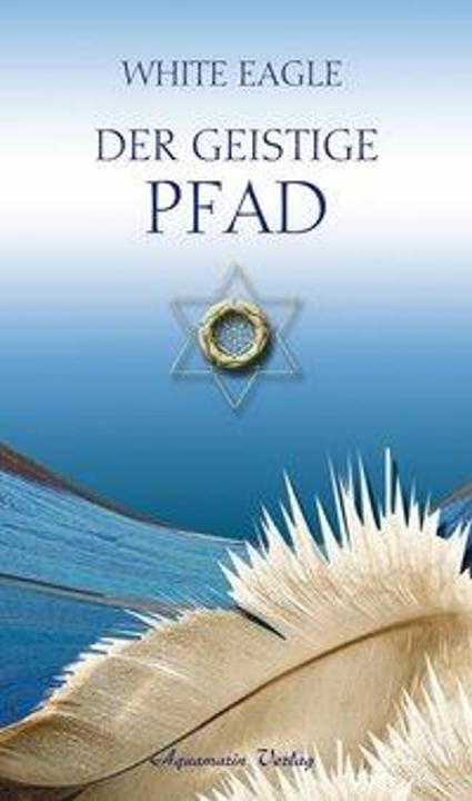 Produktbild Der geistige Pfad (Deutsch, White Eagle, 2003)