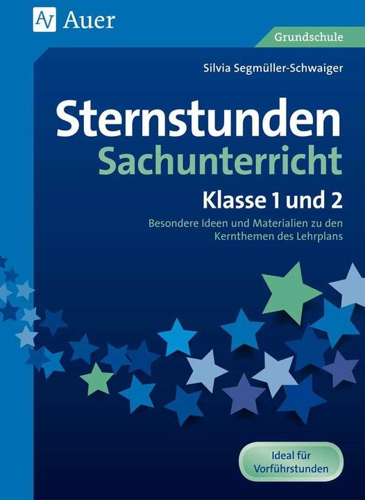 Produktbild Sternstunden Sachunterricht - Klasse 1 und 2 (Deutsch, Silvia Segmüller-Schwaiger, 2018)