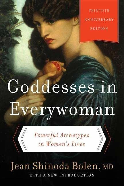 Produktbild Goddesses in Everywoman: Thirtieth Anniversary Edition (Englisch, Jean Shinoda Bolen, 2014)