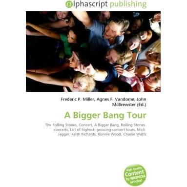 A Bigger Bang Tour, Fachbücher von Agnes F. Vandome, Frederic P. Miller, John McBrewster