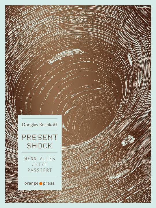 Produktbild Present Shock (Deutsch, Douglas Rushkoff, 2014)