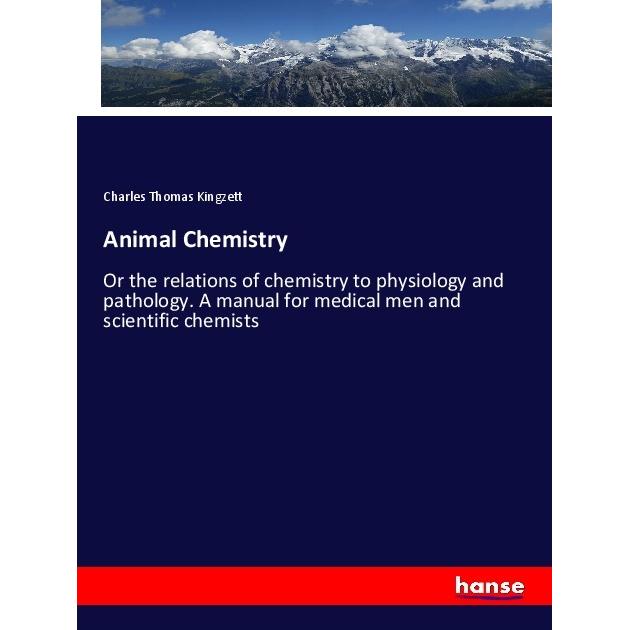 Animal Chemistry, Fachbücher von Charles Thomas Kingzett