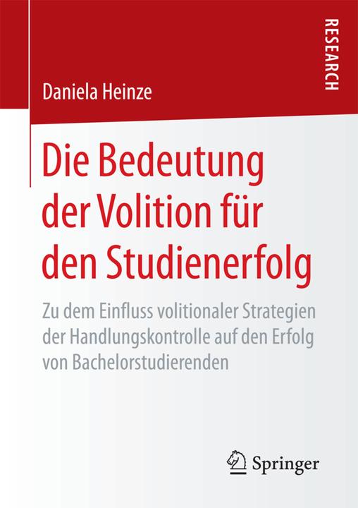 Produktbild Die Bedeutung der Volition für den Studienerfolg (Deutsch, Daniela Heinze, 2018)